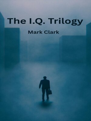 cover image of The I.Q. Trilogy